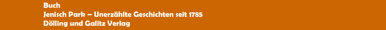 Buch 'Jenisch Park � Unerz&auml;hlte Geschichten seit 1785' aus dem D&ouml;lling und Galitz Verlag