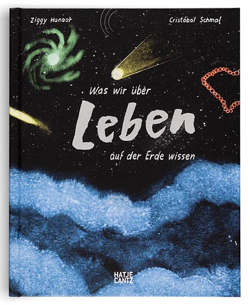 Buch 'Was wir über Leben auf der Erde wissen' aus dem Hatje Cantz Verlag
