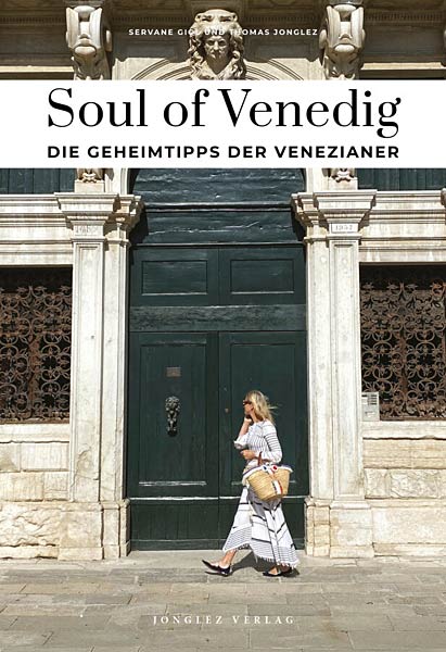Buch 'Soul of Venedig' aus dem Jonglez Verlag