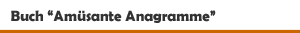 Buch 'Am&uuml;sante Anagramme von A bis Z' aus dem Spica Verlag