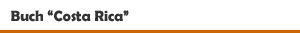 Buch 'Costa Rica' aus dem Reise Know-How Verlag