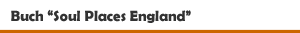 Buch 'Soul Places England – Die Seele Englands spüren' aus dem Reise Know-How Verlag