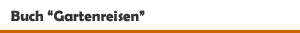 Buch 'Gartenreisen' aus dem Bruckmann Verlag