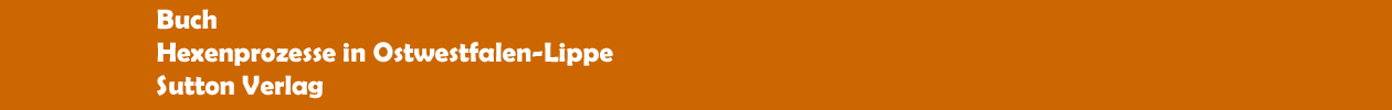 Buch 'Hexenprozesse in Ostwestfalen-Lippe - Opfer und Richter zwischen Minden und Paderborn' aus dem Sutton Verlag