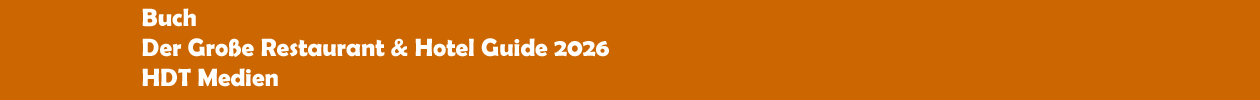Buch 'Der Gro&szlig;e Restaurant & Hotel Guide 2026' von HDT Medien