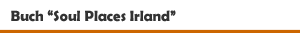 Buch 'Soul Places Irland' aus dem Reise Know-How Verlag