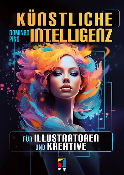 Buch 'Künstliche Intelligenz für Illustratoren und Kreative' aus dem mipt Verlag