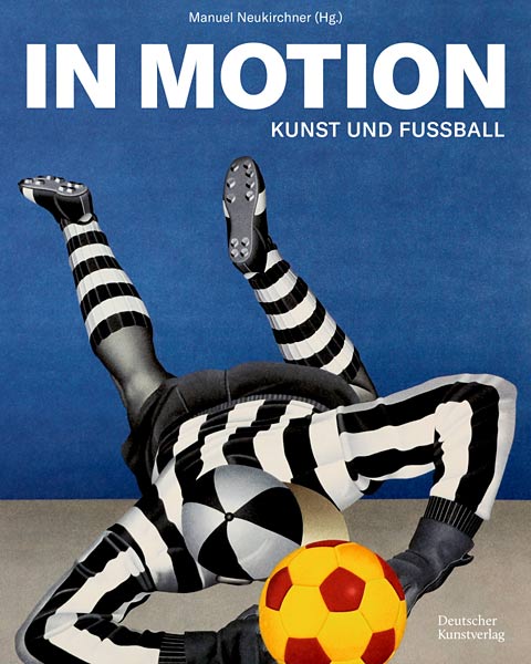 Buch 'In Motion  Kunst und Fußball' aus dem Deutschen Kunstverlag