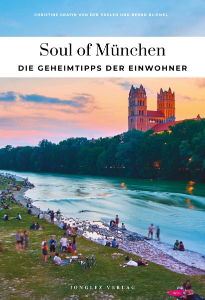 Buch 'Soul of M&uuml;nchen � Die Geheimtipps der Einwohner' aus dem Jonglez Verlag