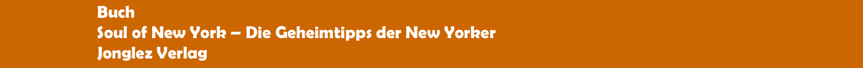 Buch 'Soul of New York � Die Geheimtipps der New Yorker' aus dem Jonglez Verlag