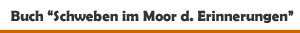 Buch 'Schweben im Moor der Erinnerungen' von Franz-Josef Schulte