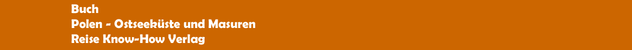 Buch 'Polen - Ostseek&uuml;ste und Masuren' aus dem Reise Know-How Verlag
