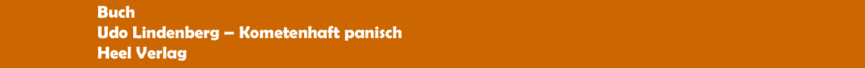 Buch 'Udo Lindenberg � Komentenhaft panisch' aus dem Heel Verlag