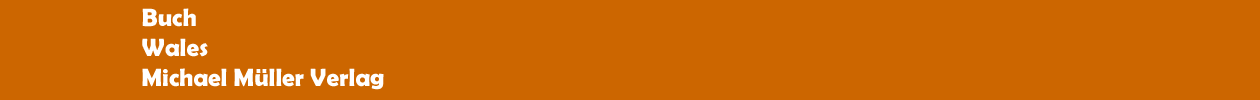 Buch 'Wales' aus dem Michael M&uuml;ller Verlag