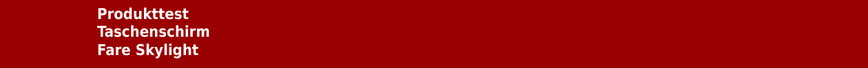 Produkttest FARE-Schirm Skylight 5749