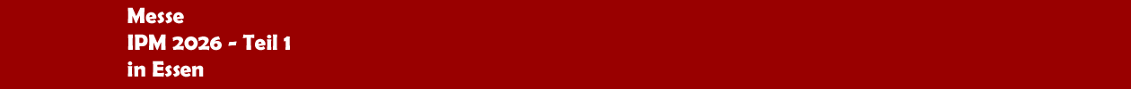 Messe 'IPM' 2026 in Essen
