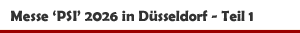 Messe 'PSI' 2026 in D&uuml;sseldorf - Teil 1