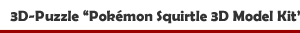 3D-Puzzle '4D Build - Pok&eacute;mon Squirtle 3D Model Kit' von Spinmaster
